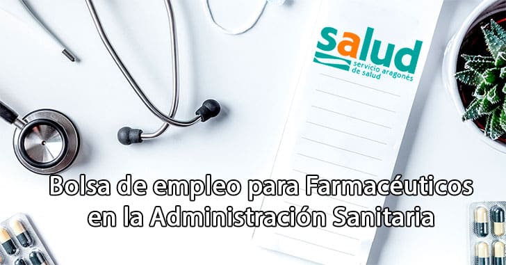 Bolsa de empleo para Farmacéuticos en la Administración Sanitaria de Aragón