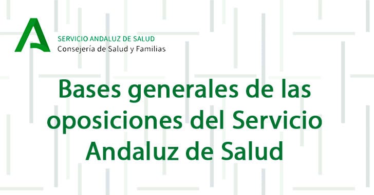 Bases generales de las oposiciones del Servicio Andaluz de Salud
