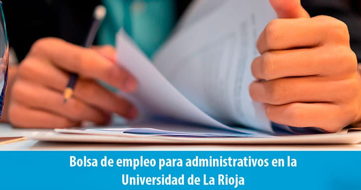 Bolsa de empleo para administrativos en la Universidad de La Rioja