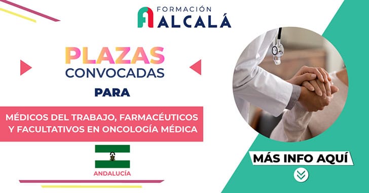 Plazas para Médicos del Trabajo, Farmacéuticos y Facultativos en Oncología Médica en Andalucía
